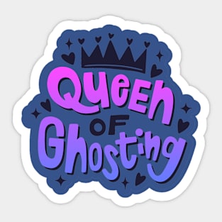Anti Valentines Day Queen Of Ghosting Sticker